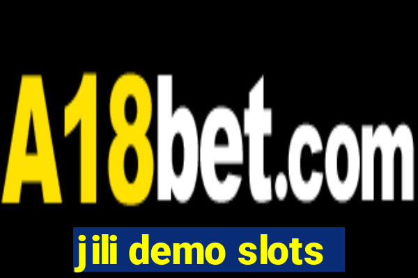 jili demo slots